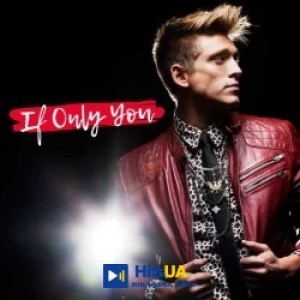 Danny Saucedo, Therese - If Only You (Radio Edit)