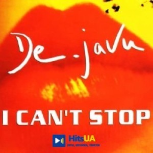 De - Javu - I Can't Stop - Radio Edit
