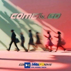 Edine, pizzaboys - Come & Go