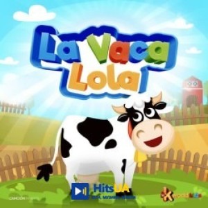 La Vaca Lola - La Vaca Lola