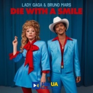 Lady Gaga, Bruno Mars - Die With A Smile