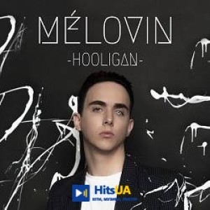 MELOVIN - Hooligan