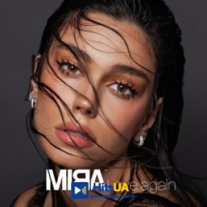 MIRA - Love Again