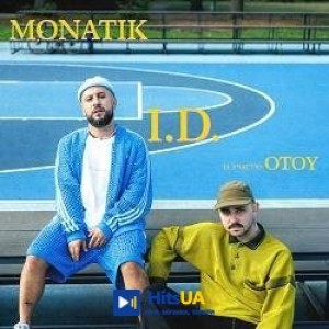 MONATIK, OTOY - I.D.