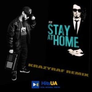 Patsyki Z Franeka, KrazyRaf - Stay at Home - KrazyRaf Remix