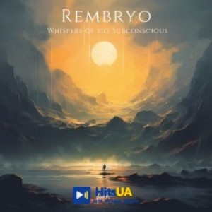 Rembryo - Whispers of the Subconscious