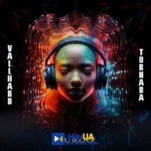 Vallhard, TORNADA - Paru Bochok
